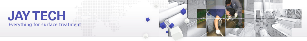 JAY TECH,Everything for surface treatment